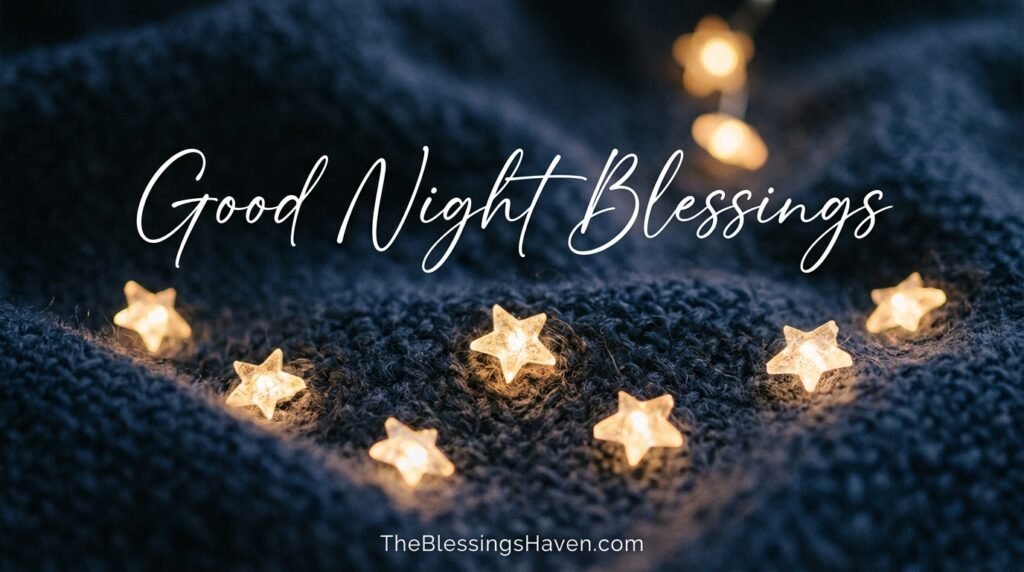 90+ Good Night Blessings Beautiful, Prayers